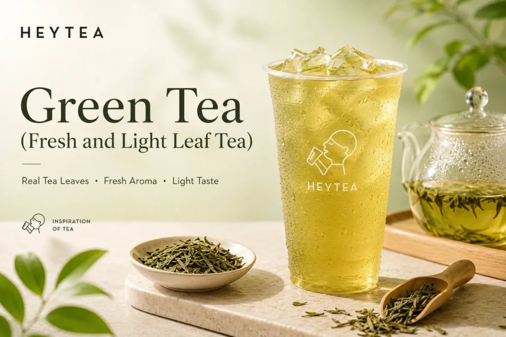 HEYTEA Green Tea (Fresh and Light Leaf Tea)