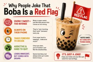 Why People Joke That Boba Is a Red Flag